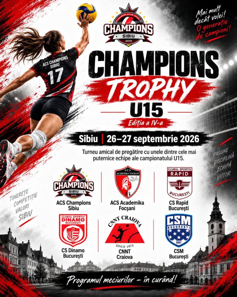 8.09.2026📅 26–27 septembrie 2026 📍 Sibiu 🏆 Champions Trophy U15 – Ediția a IV-a